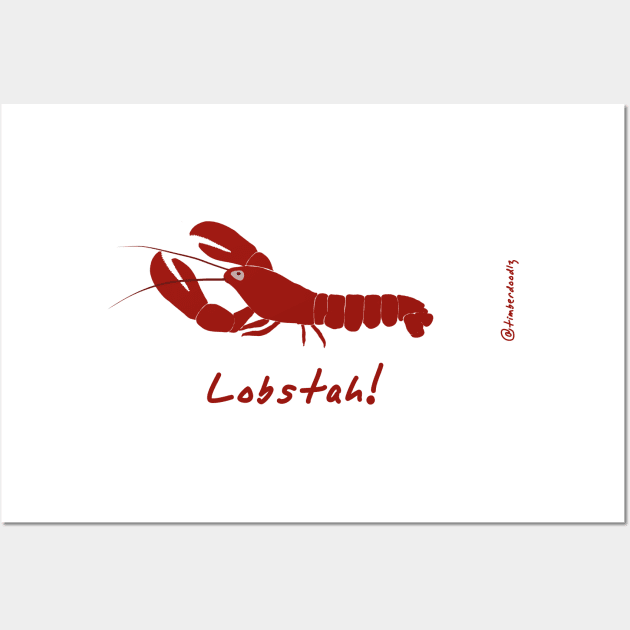Lobstah! Wall Art by Timberdoodlz